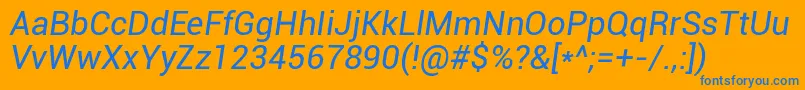 RobotoItalic Font – Blue Fonts on Orange Background