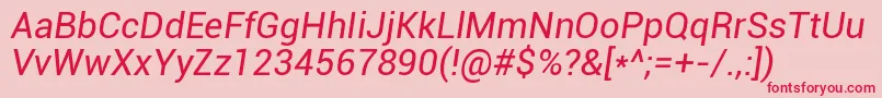 RobotoItalic Font – Red Fonts on Pink Background