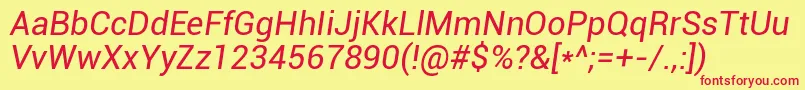 RobotoItalic Font – Red Fonts on Yellow Background