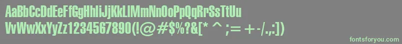 Swiss911ExtraCompressedBt Font – Green Fonts on Gray Background