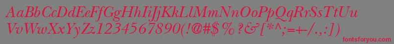 ItcNewBaskervilleLtItalic Font – Red Fonts on Gray Background
