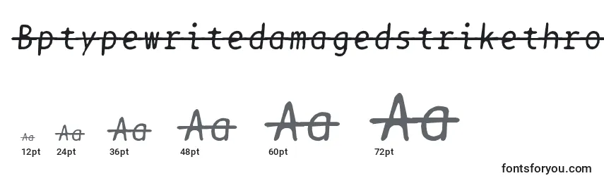 Bptypewritedamagedstrikethroughitalics Font Sizes