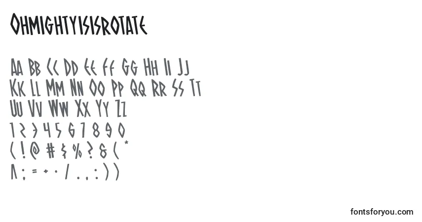 Schriftart Ohmightyisisrotate – Alphabet, Zahlen, spezielle Symbole
