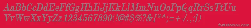 NewcenturythinOblique-Schriftart – Graue Schriften auf rotem Hintergrund