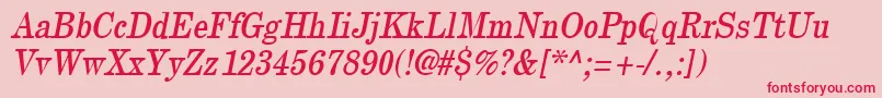 NewcenturythinOblique-Schriftart – Rote Schriften auf rosa Hintergrund