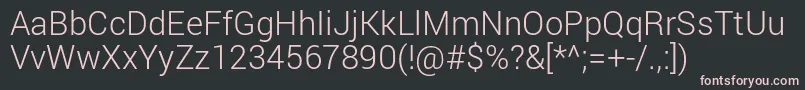 RobotoLight Font – Pink Fonts on Black Background