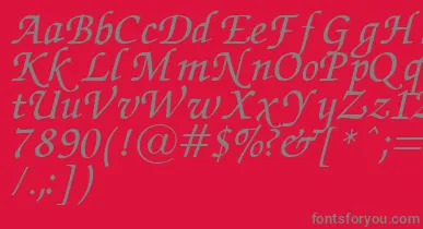 ZapfChanceryItalic.001.007 font – Gray Fonts On Red Background