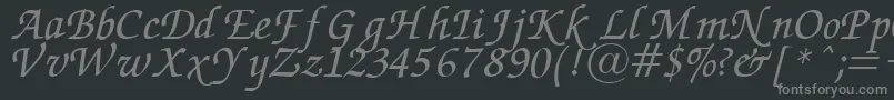 ZapfChanceryItalic.001.007 Font – Gray Fonts on Black Background