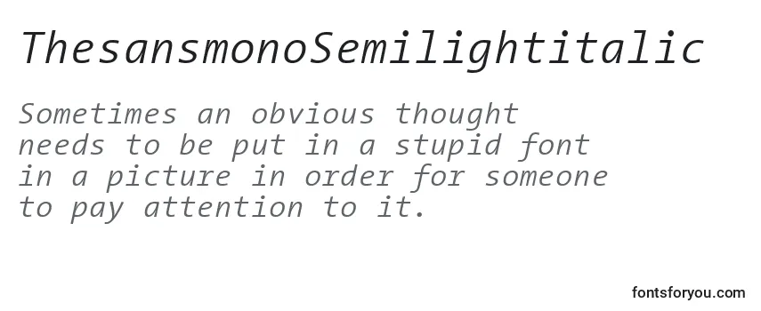 ThesansmonoSemilightitalic Font
