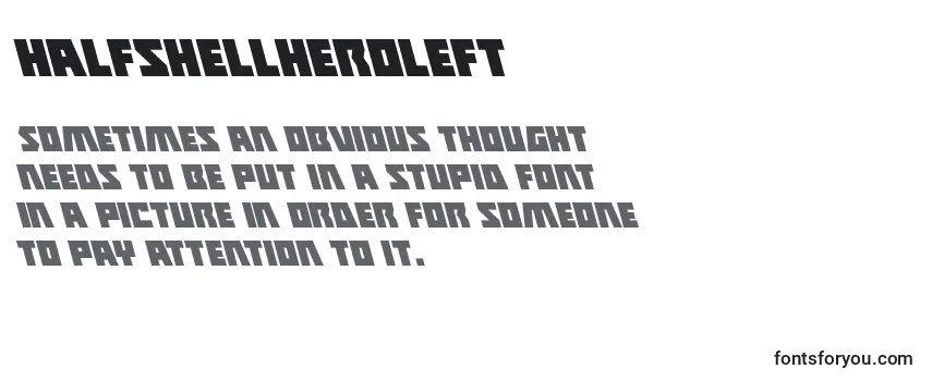 Halfshellheroleft Font