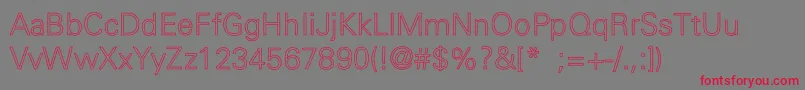 UniversLightLightHollow Font – Red Fonts on Gray Background