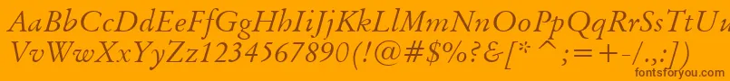 Fonte OriginalGaramondItalicBt – fontes marrons em um fundo laranja