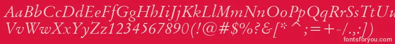 OriginalGaramondItalicBt Font – Pink Fonts on Red Background