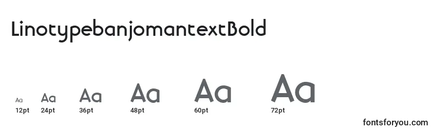 LinotypebanjomantextBold Font Sizes