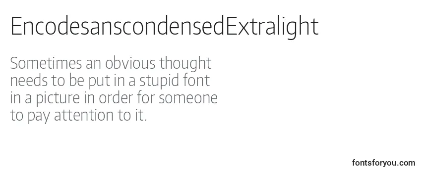 EncodesanscondensedExtralight Font