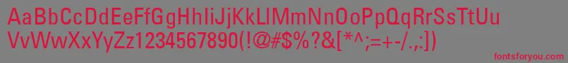 UniversLt57Condensed Font – Red Fonts on Gray Background