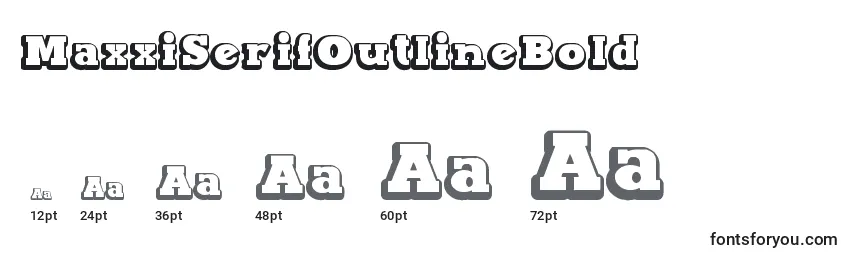 MaxxiSerifOutlineBold Font Sizes