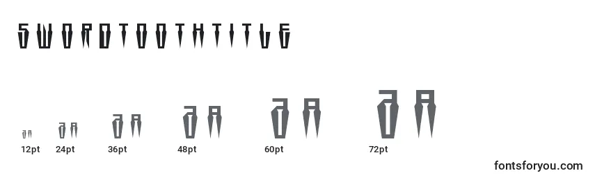 Swordtoothtitle Font Sizes