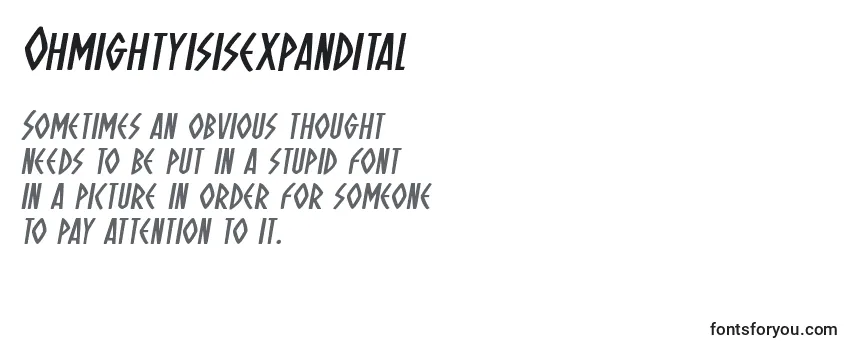 Review of the Ohmightyisisexpandital Font