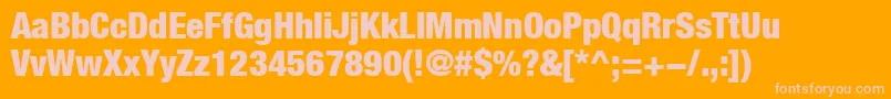 HelveticaLt97BlackCondensed Font – Pink Fonts on Orange Background