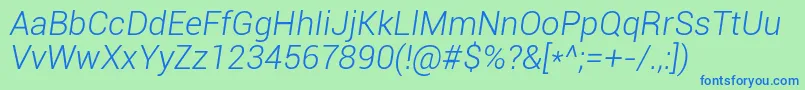 RobotoLightItalic Font – Blue Fonts on Green Background