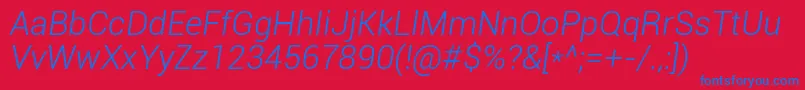 RobotoLightItalic Font – Blue Fonts on Red Background