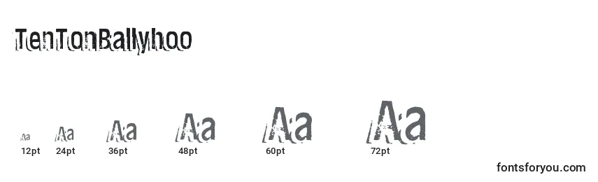 TenTonBallyhoo Font Sizes