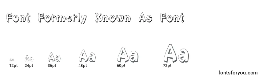 Größen der Schriftart Font Formerly Known As Font