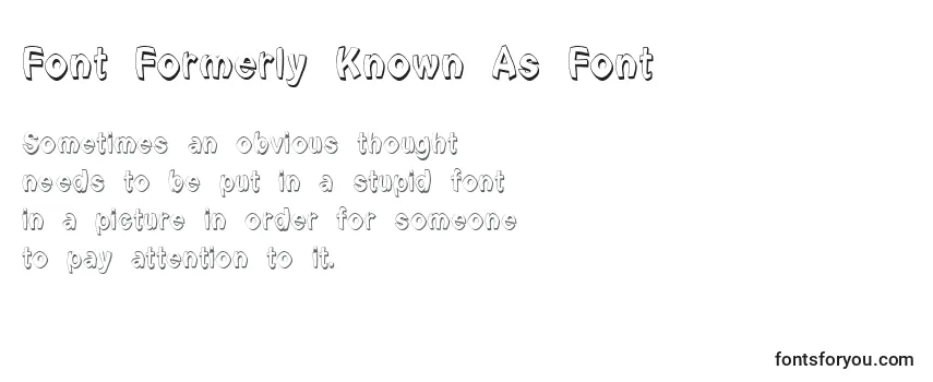 Font Formerly Known As Font Font
