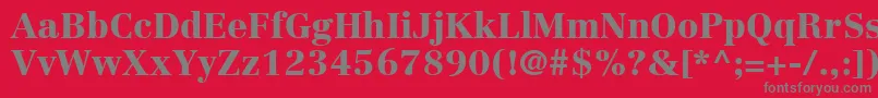 LinotypeCentennialLt95Black Font – Gray Fonts on Red Background