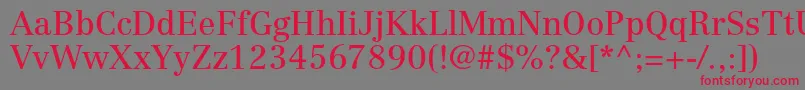 CentennialltstdRoman-Schriftart – Rote Schriften auf grauem Hintergrund