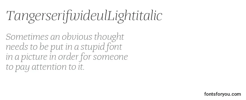 TangerserifwideulLightitalic Font