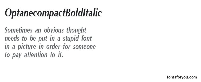 Review of the OptanecompactBoldItalic Font