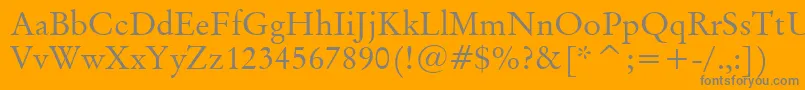 OriginalGaramondBt Font – Gray Fonts on Orange Background