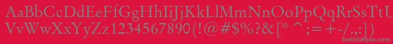 OriginalGaramondBt Font – Gray Fonts on Red Background