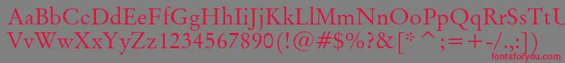 OriginalGaramondBt Font – Red Fonts on Gray Background