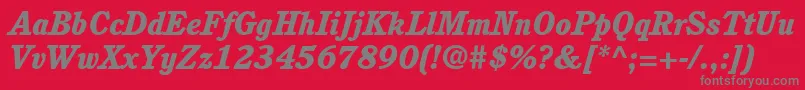 ItcCushingLtHeavyItalic Font – Gray Fonts on Red Background