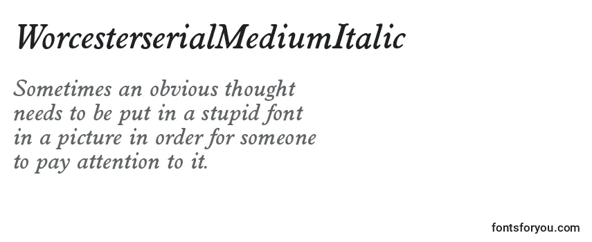 Review of the WorcesterserialMediumItalic Font