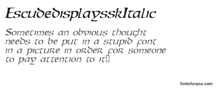 EscudedisplaysskItalic Font