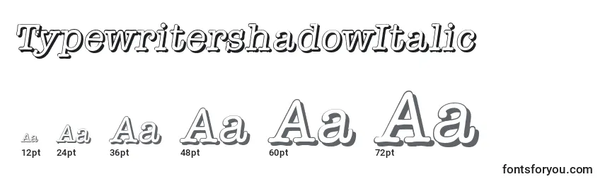Tamanhos de fonte TypewritershadowItalic