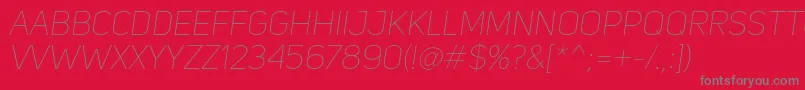 UniSansThinItalic Font – Gray Fonts on Red Background