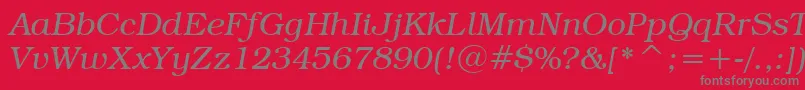 BookmanItcLightItalicBt Font – Gray Fonts on Red Background