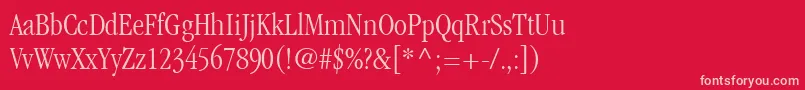 ItcGaramondLtLightCondensed Font – Pink Fonts on Red Background