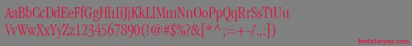 フォントItcGaramondLtLightCondensed – 赤い文字の灰色の背景