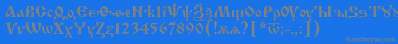 フォントUkrainianIzhitsa – 青い背景に灰色の文字