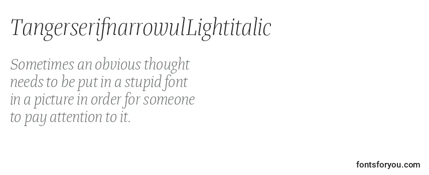 TangerserifnarrowulLightitalic Font