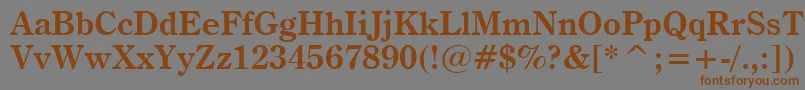 CenturyOldstyleBoldBt-Schriftart – Braune Schriften auf grauem Hintergrund