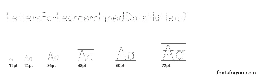 LettersForLearnersLinedDotsHattedJ Font Sizes