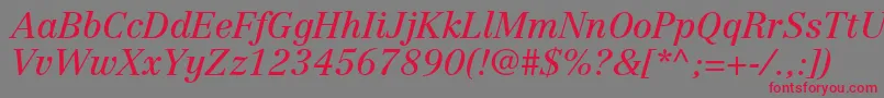 CentennialltstdItalic Font – Red Fonts on Gray Background