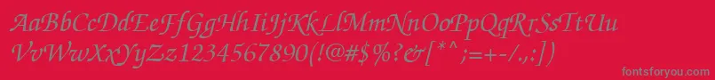 ItcZapfChanceryРќРµР¶РёСЂРЅС‹Р№РљСѓСЂСЃРёРІ Font – Gray Fonts on Red Background